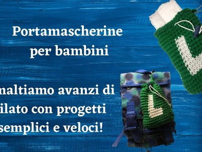 Porta Mascherina per bambini da appendere allo zaino - maglia bassa - uncinetto facile