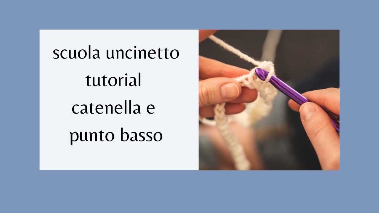 Scuola uncinetto: catenella e punto basso