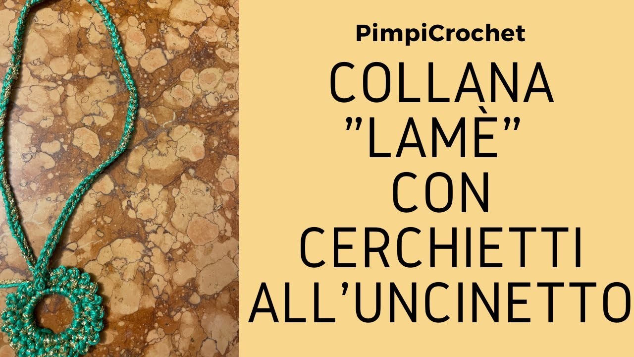 Collana lame con cerchietti all'uncinetto|PimpiCrochet|