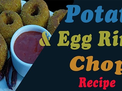 Potato & Egg Ring Chop Recipe ||আলু আর ডিমের রিং চপ ||Evening Snack ||Potato Ring Chop ||MP Homemade