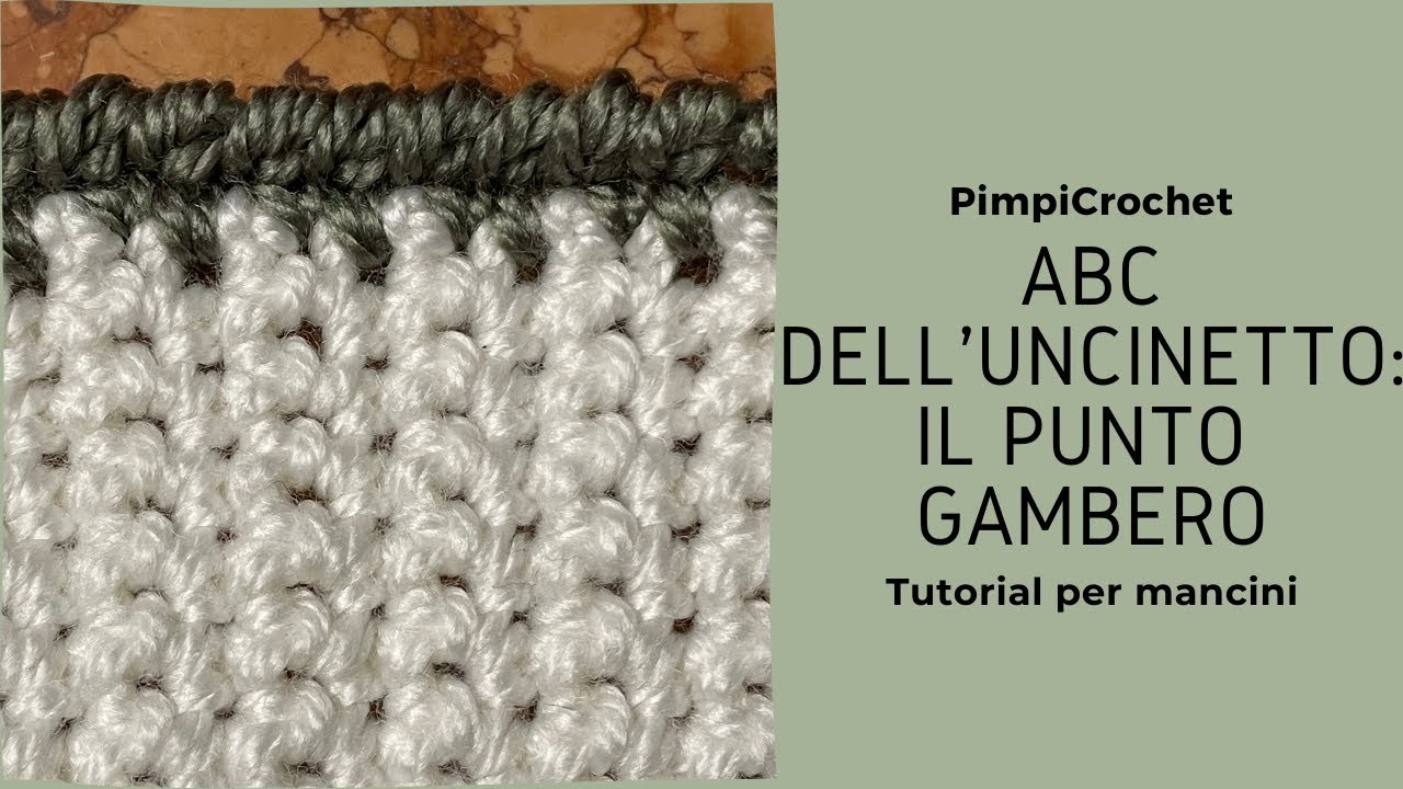 Abc dell'uncinetto: il punto Gambero|Tutorial per mancini|PimpiCrochet|