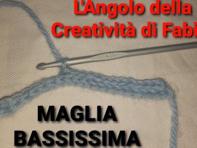 LEZIONE UNCINETTO PER PRINCIPIANTI #2: LA MAGLIA BASSISSIMA