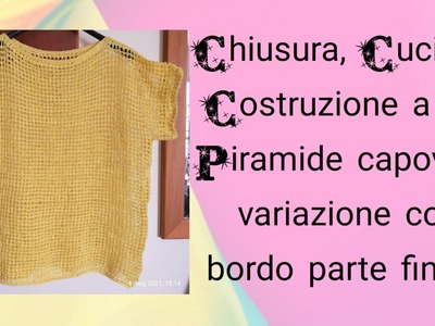 #Tunisian crochet #chiusura, #cucitura #costruzione a T #punto traforato #piramide capovolta