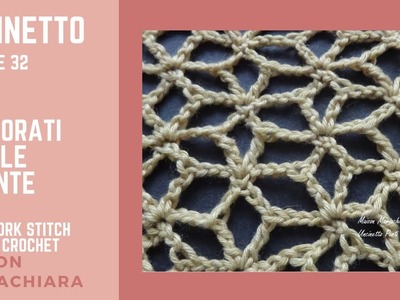 Uncinetto #32 Punti Traforati Stelle 6 Punte Crochet Open Work Stars Ganchillo  maisonmariachiara