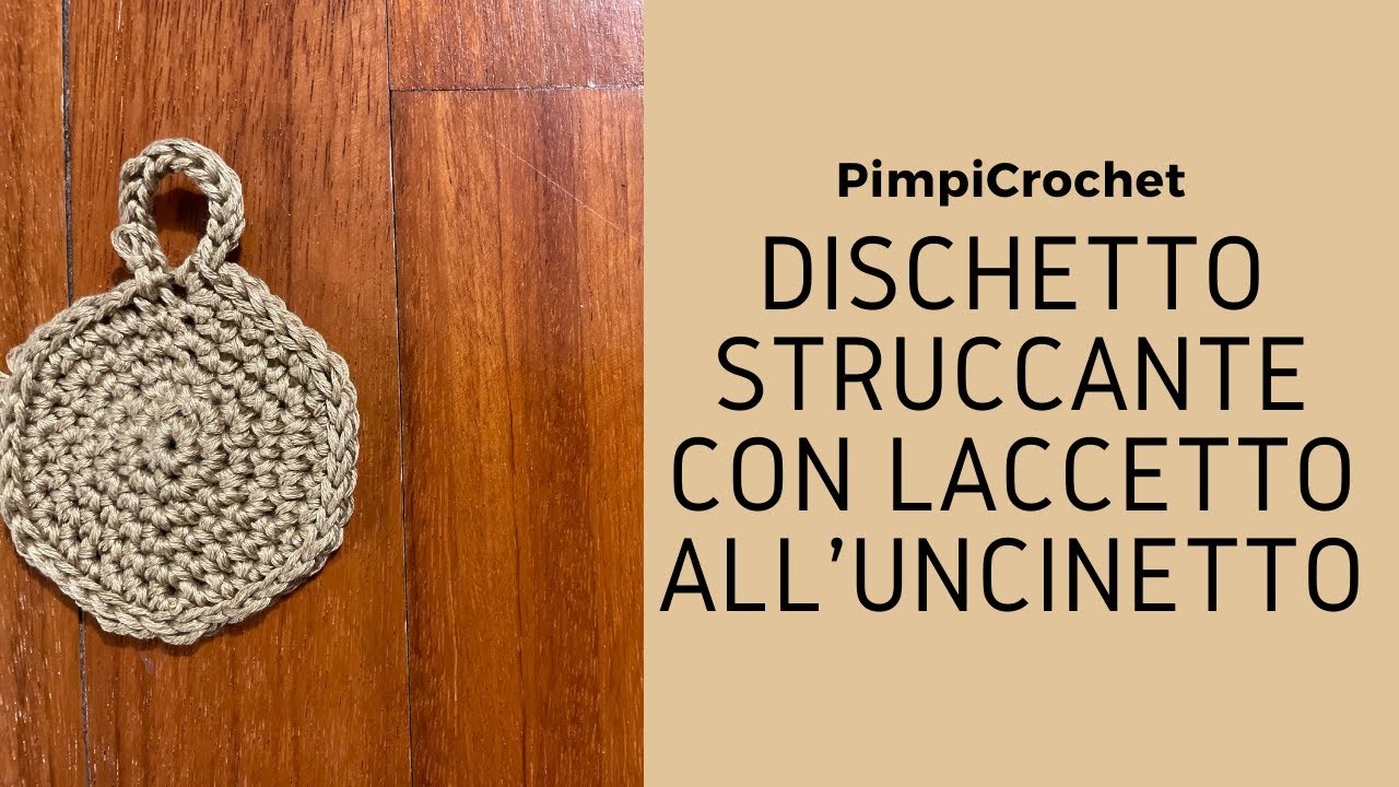 Dischetto struccante con laccetto all'uncinetto|PimpiCrochet|