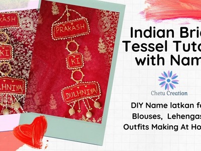Girls Latest Fashion DIY Indian Bridal Tessel Tutorial with Name | Name Latkan Making At Home