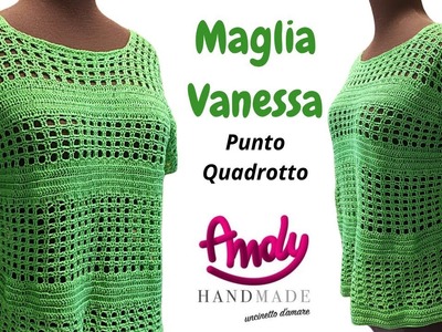 TUTORIAL Maglia Vanessa Uncinetto Facile Andy Handmade