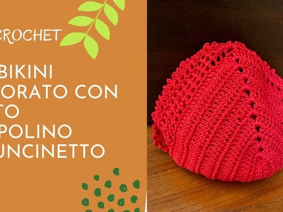 Top Bikini traforato con bordo a punto pioppolino all'uncinetto|PimpiCrochet|