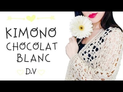 TUTORIAL Kimono Chocolat Blanc — DolceVita Crochet