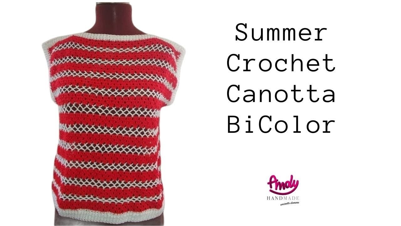 Tutorial Summer Crochet  canotta traforata bicolor
