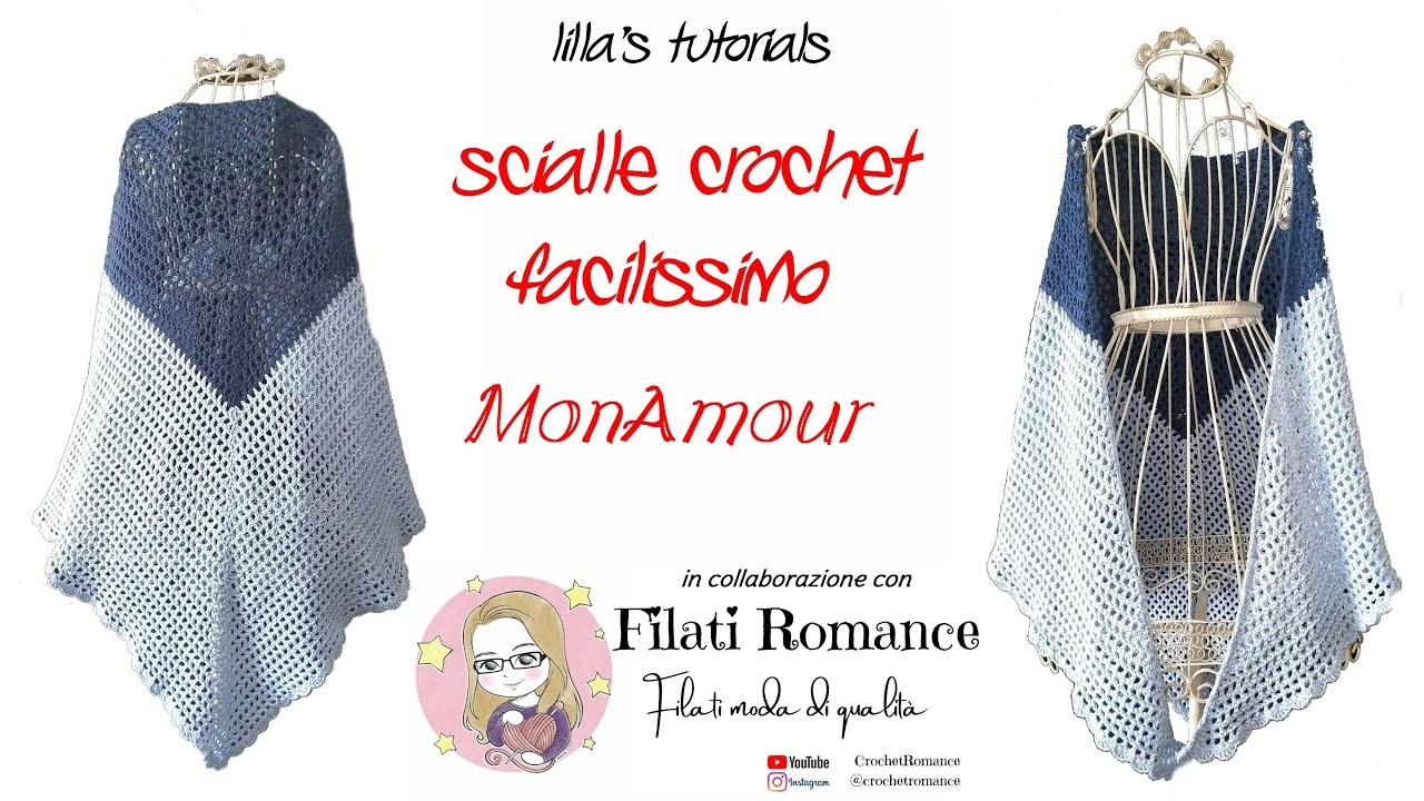 Scialle crochet MonAmour facilissimo. collaborazione con Filati Romance.com