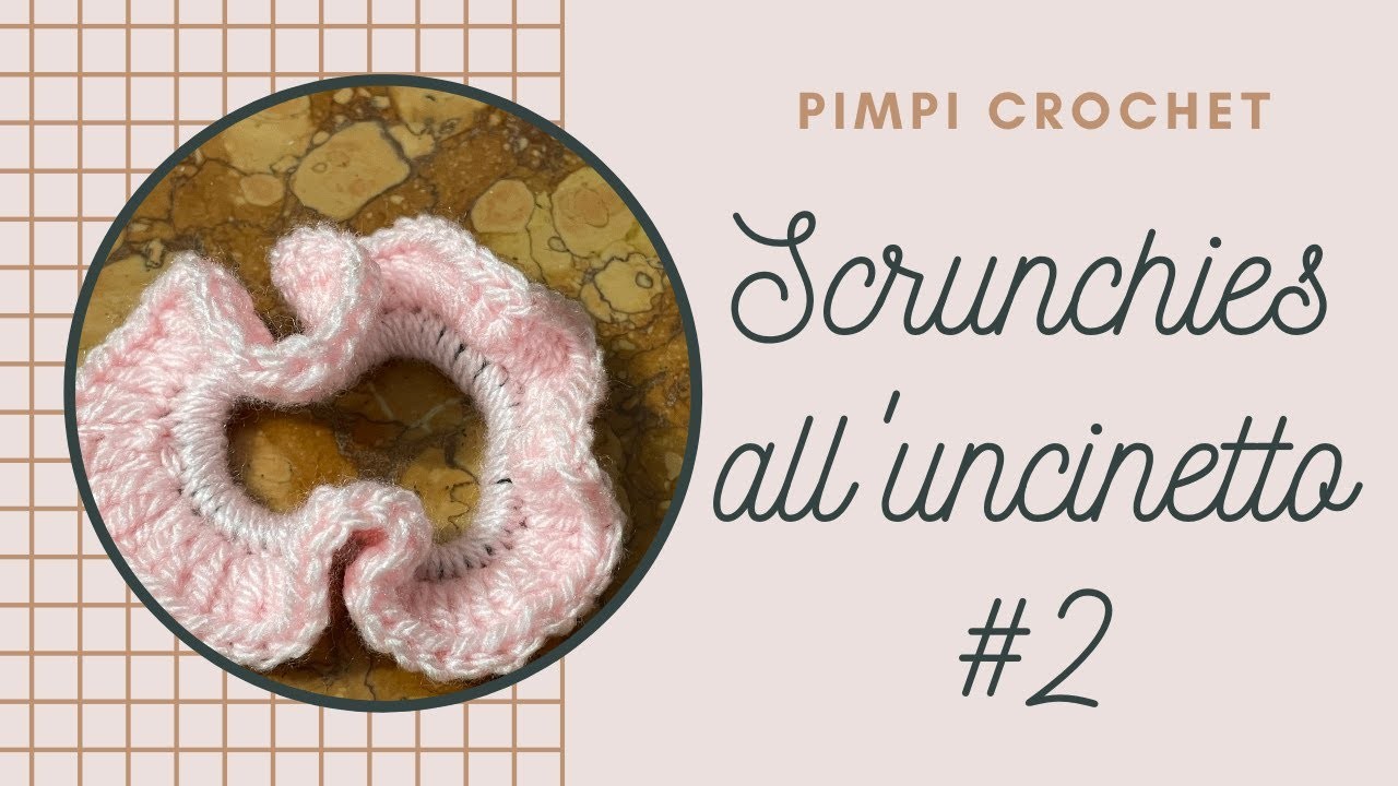 Scrunchies all'uncinetto #2|PimpiCrochet|