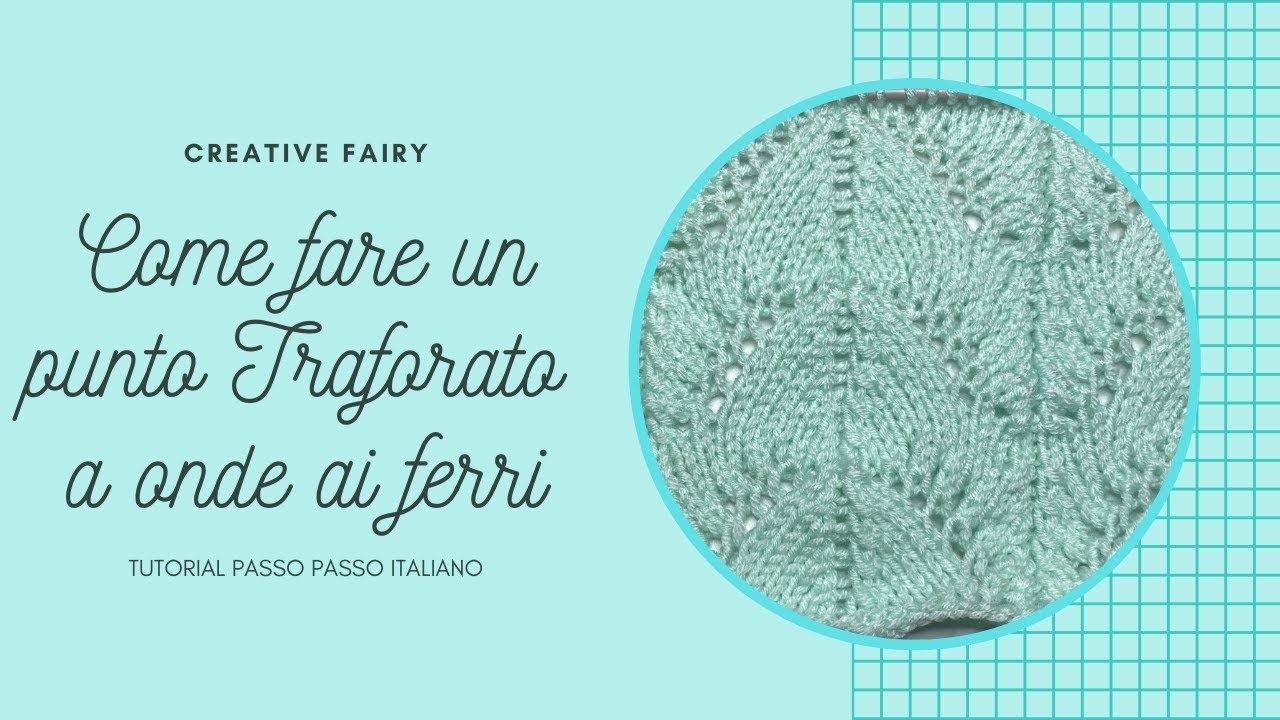 MAGLIA FACILE - PUNTO TRAFORATO A ONDE #1 - tutorial passo passo