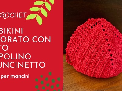 Top Bikini traforato con bordo a punto pioppolino all'uncinetto|Tutorial per mancini| PimpiCrochet|