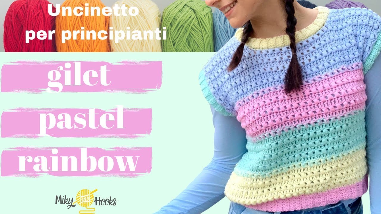 TUTORIAL gilet uncinetto pastel rainbow