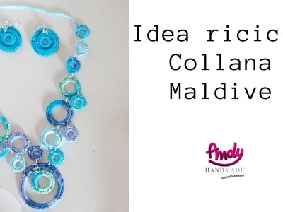 Tutorial Idea riciclo uncinetto  Collana Maldive