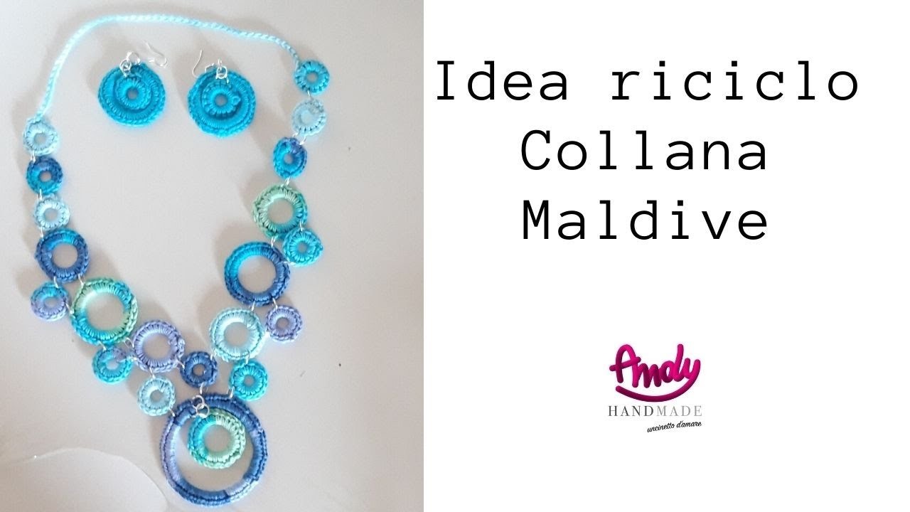 Tutorial Idea riciclo uncinetto  Collana Maldive