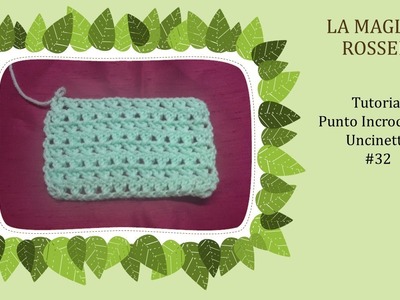 Tutorial punto intrecciato #32 uncinetto