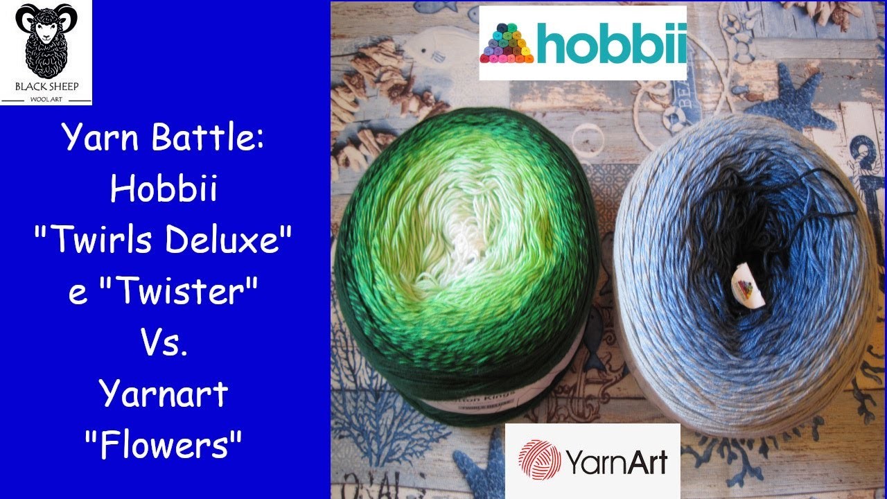Yarn Battle: Hobbii "Twirls Deluxe" e "Twister" Vs. YarnArt "Flowers" (Puntata 2)