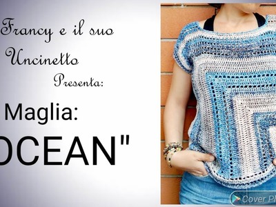 Maglia: "OCEAN" #merceriapuntospillo #uncinettofacile #rosarios4 #creare #crochet