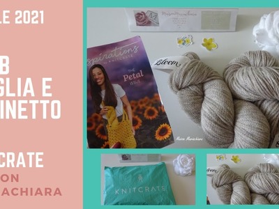 Club Maglia e Uncinetto KnitCrate Aprile 2021 Membership Yarns Club maisonmariachiara