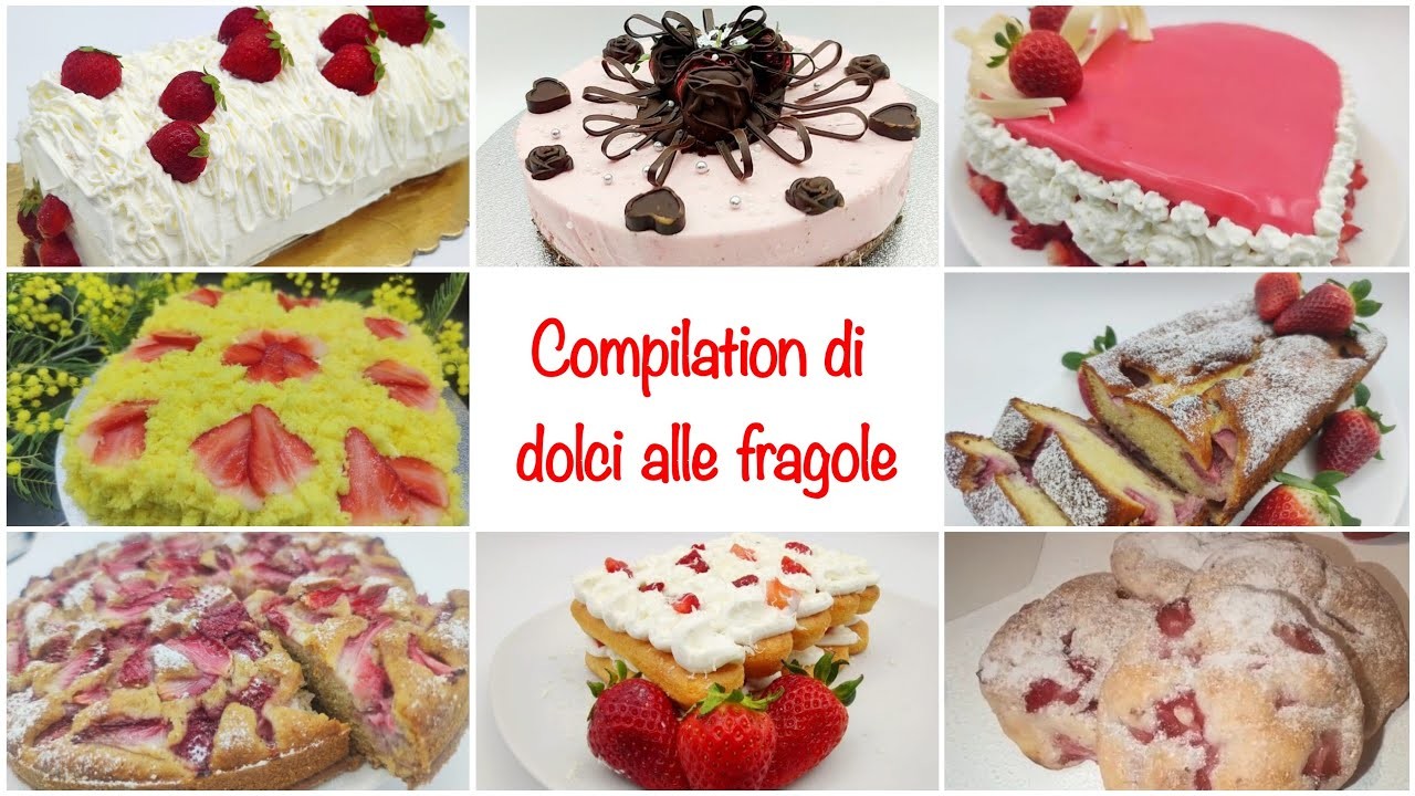 Compilation dolci alle fragole