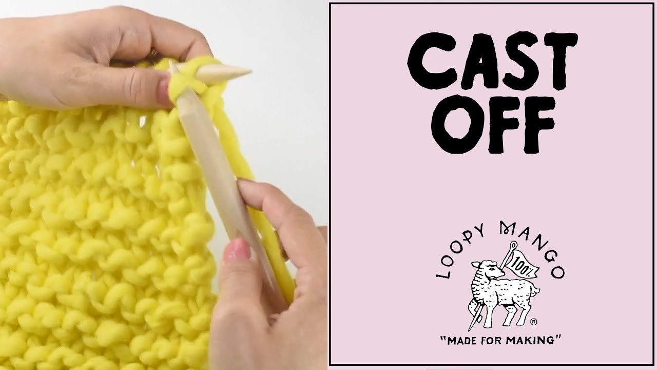 Cast Off - learn to cast off knit stitches for absolute beginners - easiest way to cast off knitwise