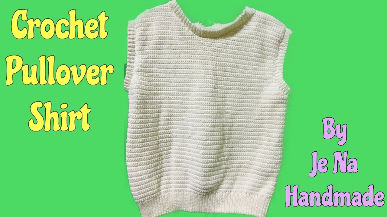 Pullover shirt Ep2, #crochet #how #diy #shirts