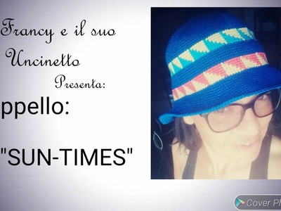 Coordinato "SUN-TIMES" IL CAPPELLO. #uncinettofacile