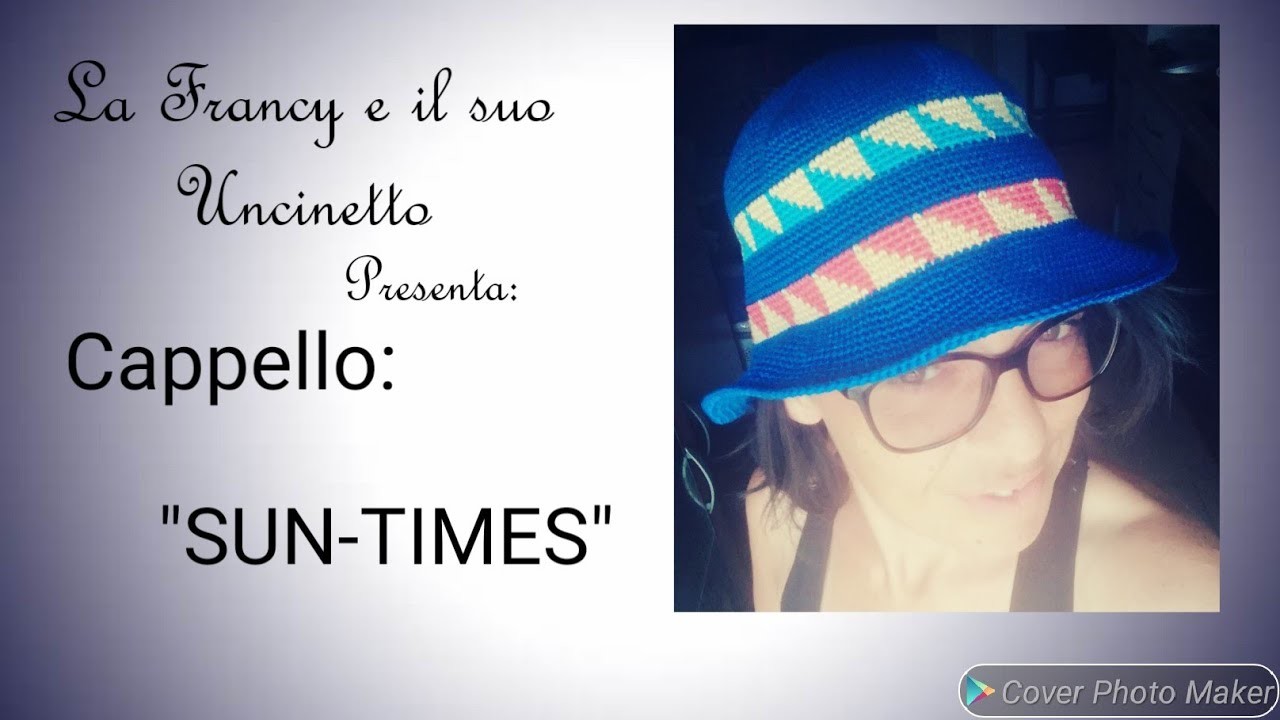 Coordinato "SUN-TIMES" IL CAPPELLO. #uncinettofacile