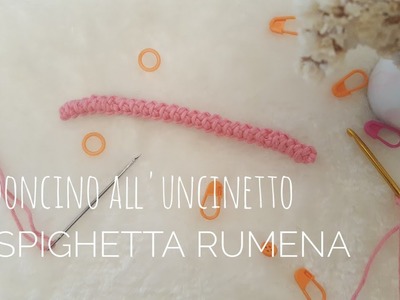 # 58 [ITALIANO] COME FARE LA SPIGHETTA RUMENA | Tutorial Cordoncino all'uncinetto semplice e facile