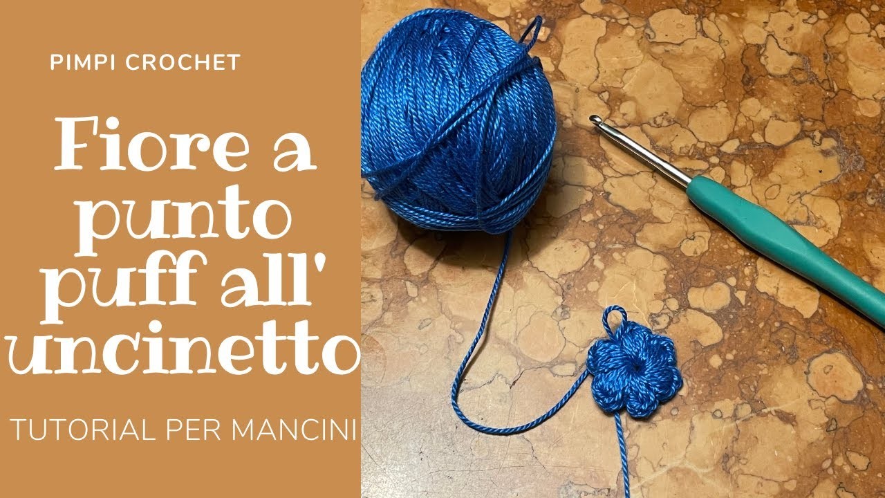 Fiore a punto puff all'uncinetto|Tutorial per mancini| PimpiCrochet|