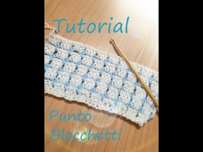 Punto Blocchetti o Mattonelle a uncinetto - Tutorial