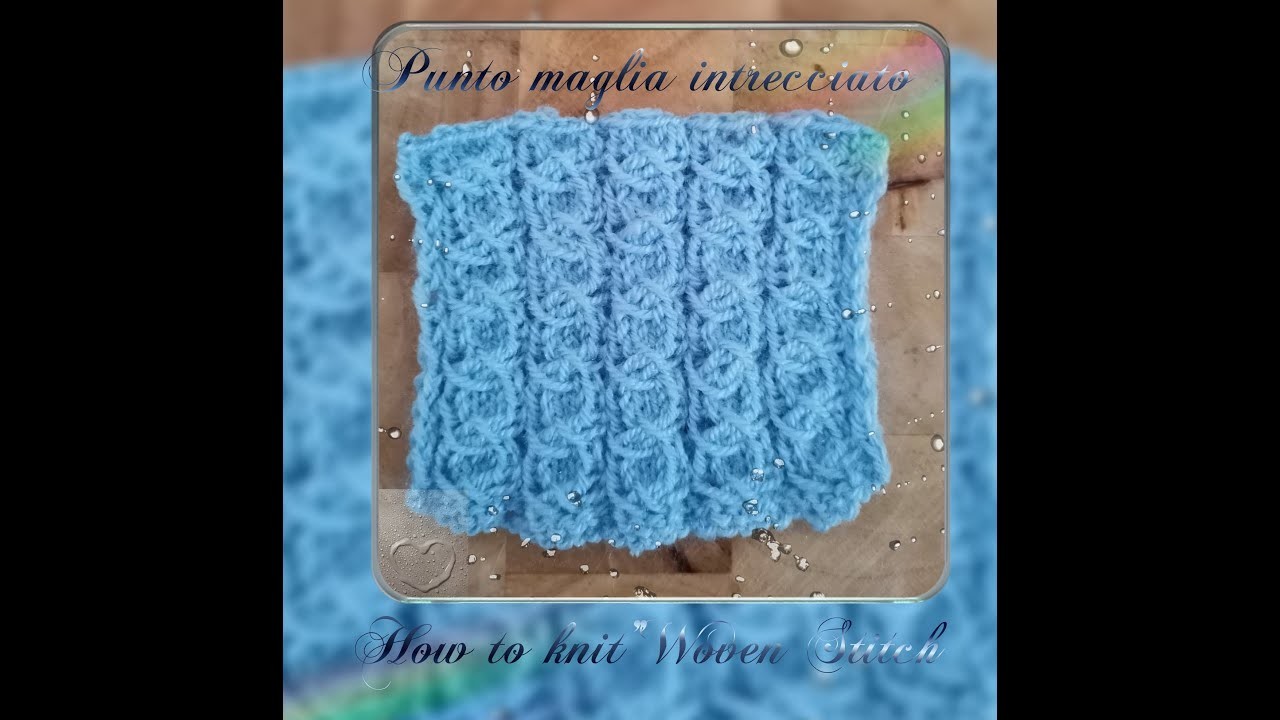 Punto maglia intrecciato.How to knit "Woven Stitch" English, Spanish surtitles