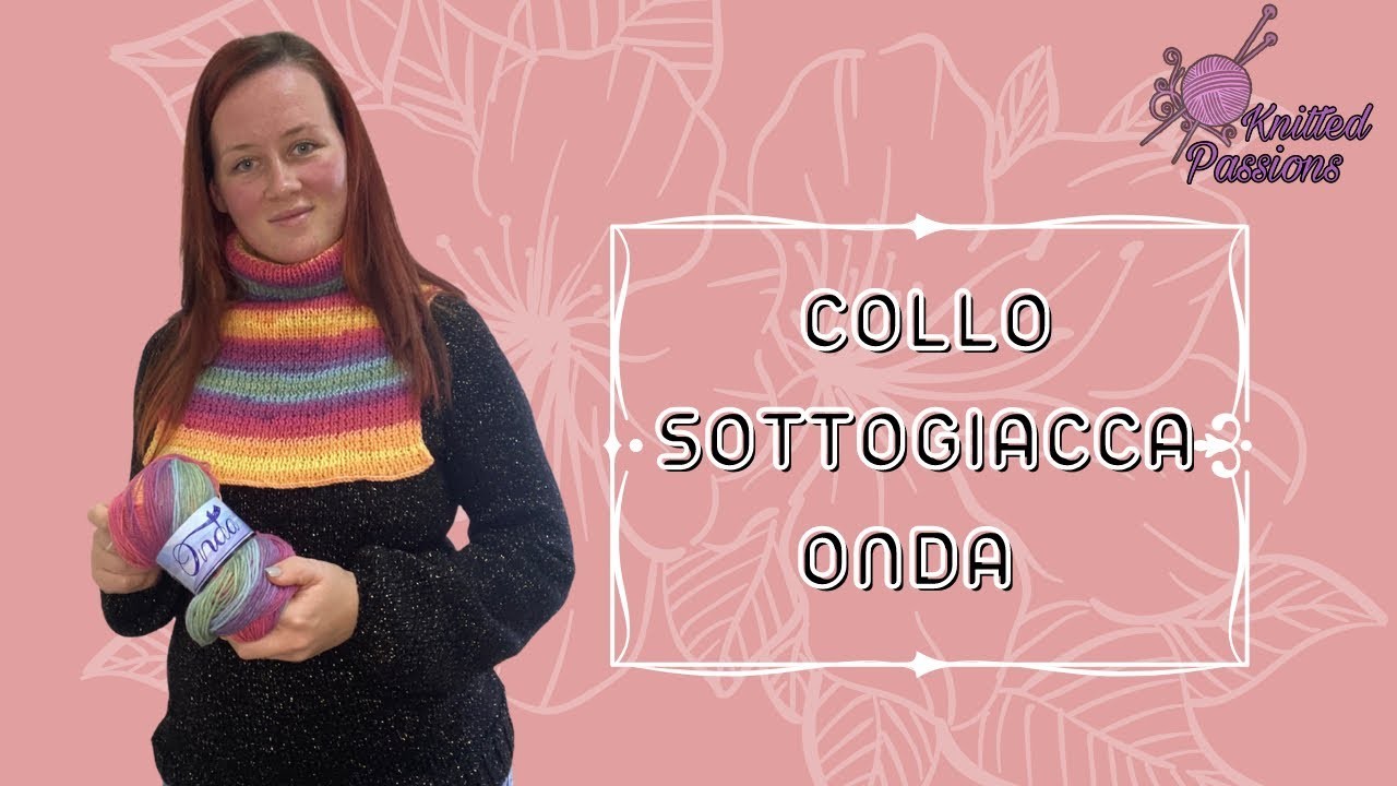 TUTORIAL COLLO  SOTTOGIACCA  “ONDA”