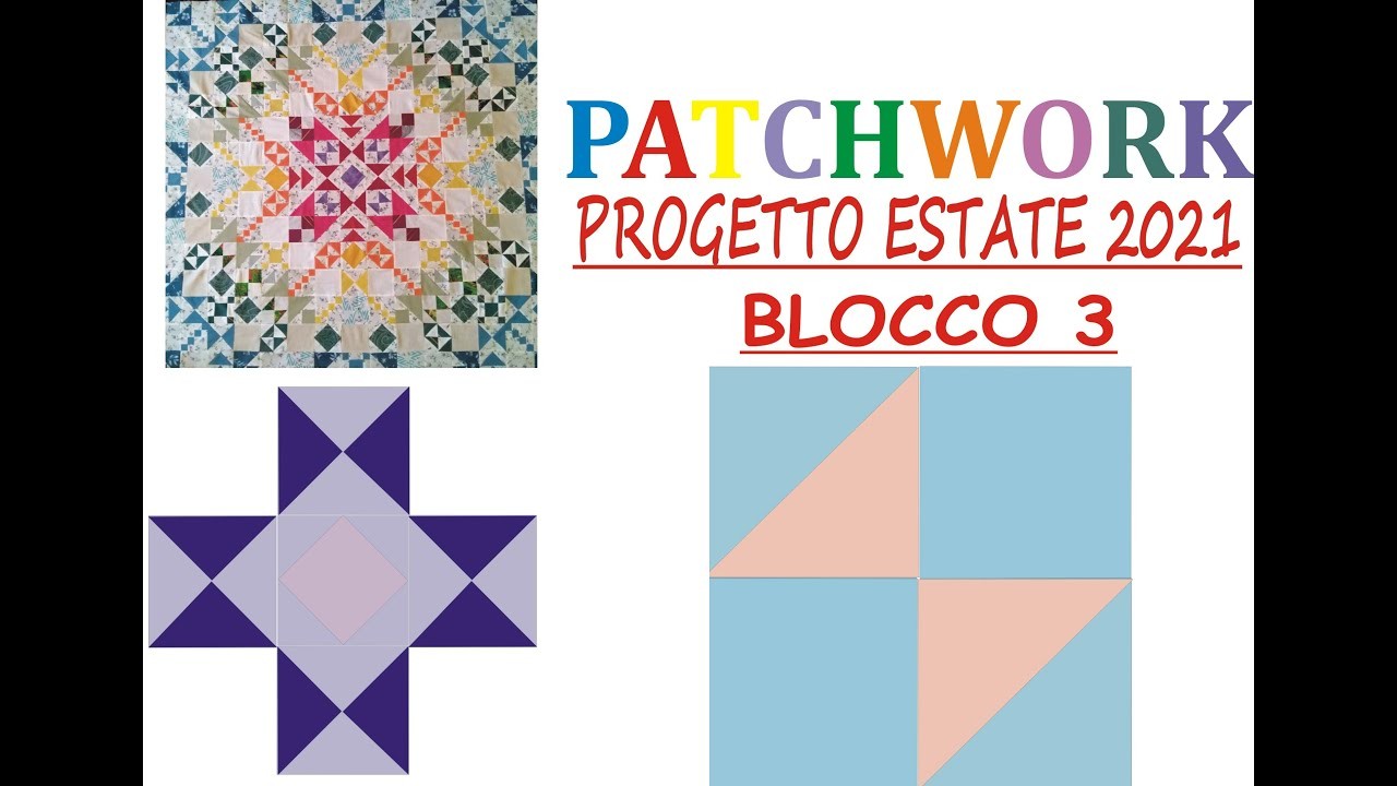 Patchwork Progetto Estate' 21 Blocco 3