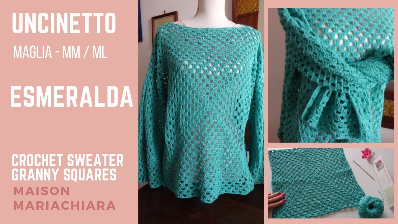 Uncinetto Esmeralda Maglia Granny Mania Crochet Emerald Sweater Ganchillo Blusa maisonmariachiara