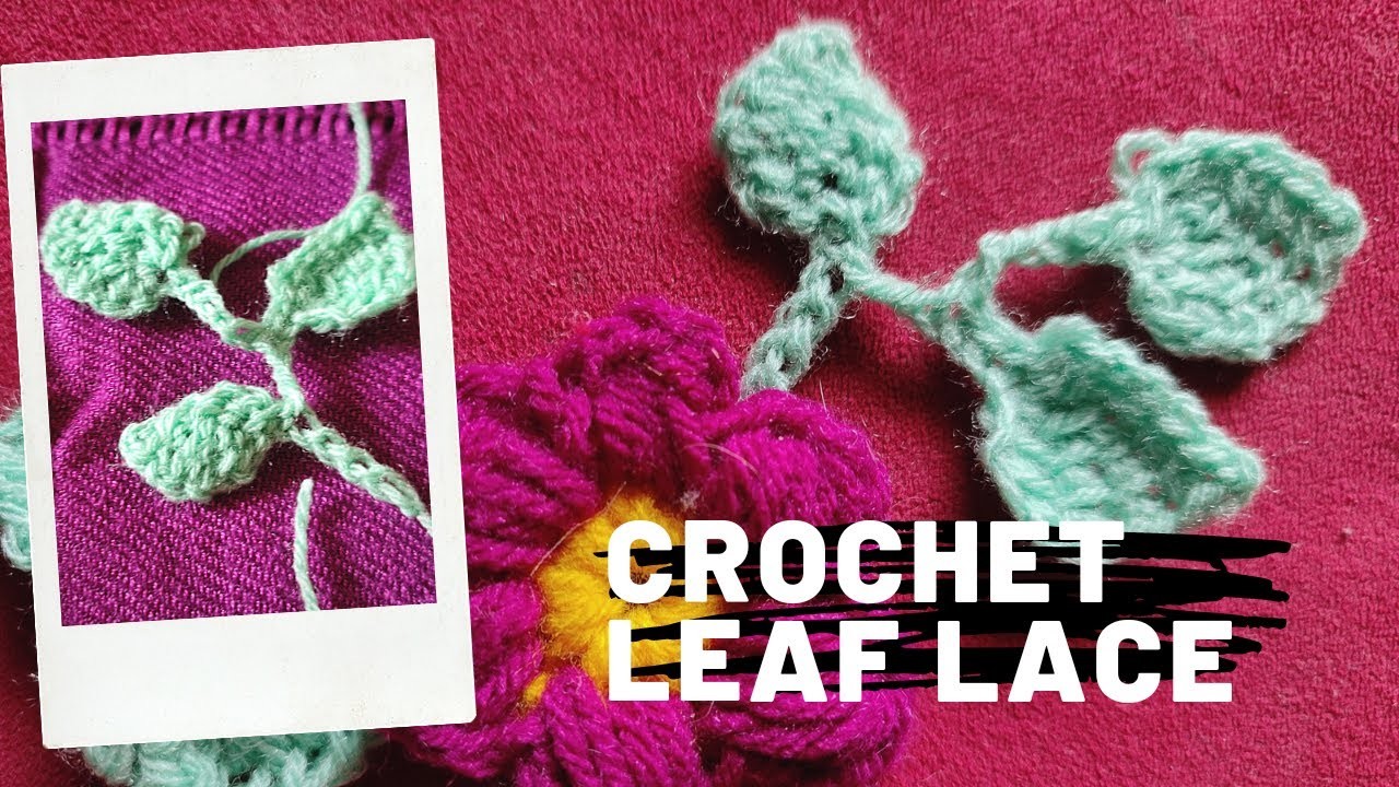 How to make Leaf Lace | Crochet Leaf Lace Pattern | Step By Step Tutorial | পাতার লেস : কুরুশ শিক্ষা