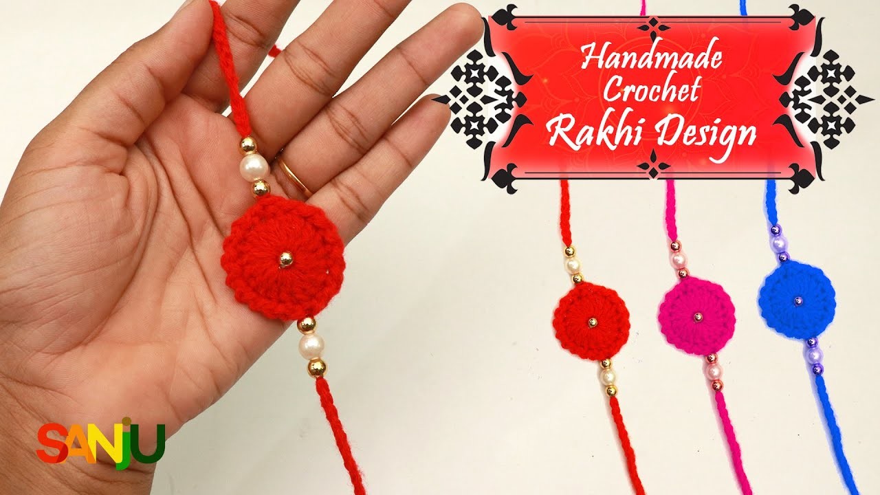 Raksha Bandhan special crochet rakhi design | Easy handmade Rakhi design by Sanju