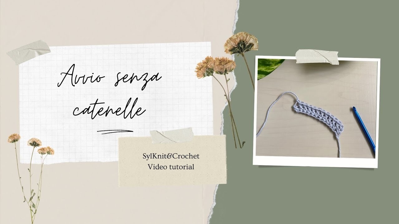 SylKnit&Crochet TUTORIAL: avvio senza catenelle