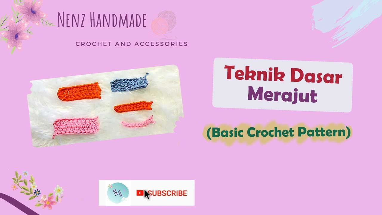 Teknik Dasar Merajut (Basic Crochet Pattern) by Nenz Handmade