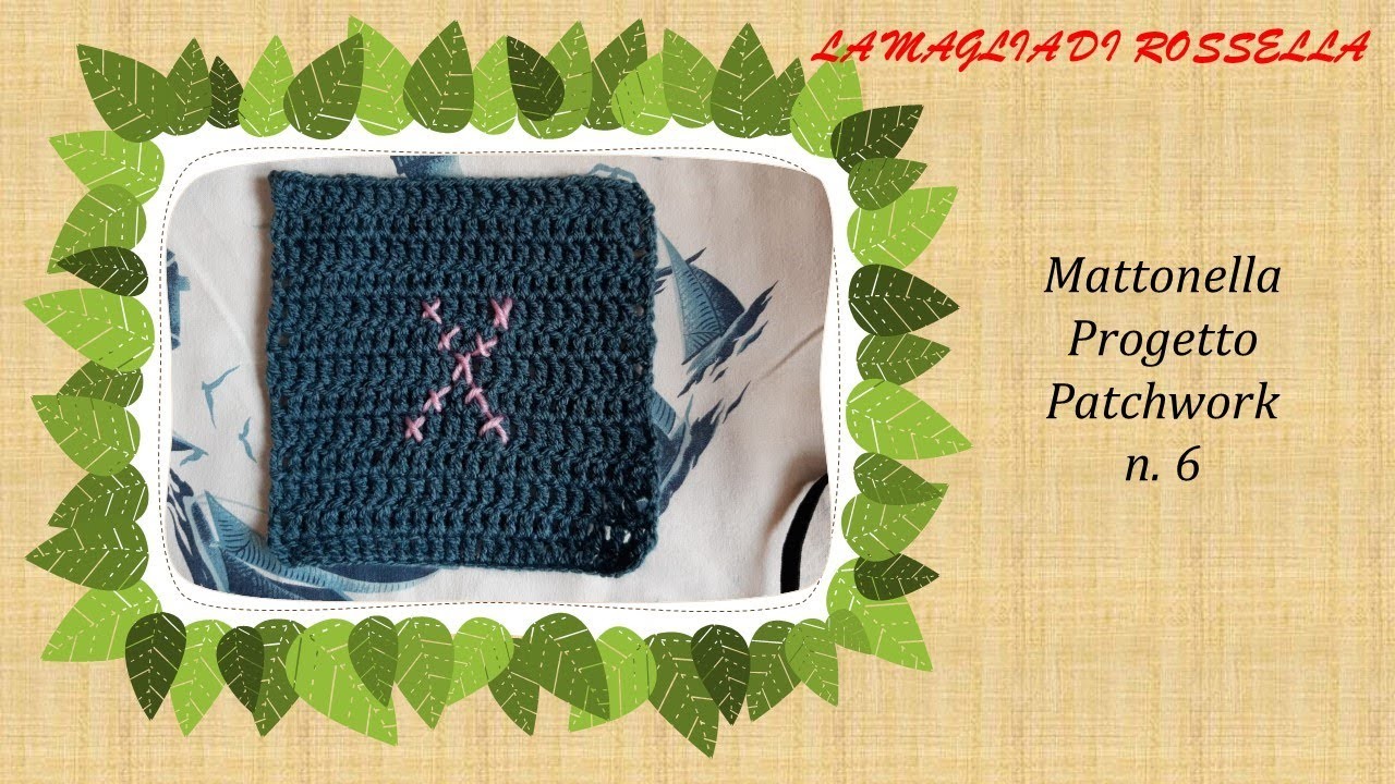 Tutorial Mattonella Progetto Patchwork #6