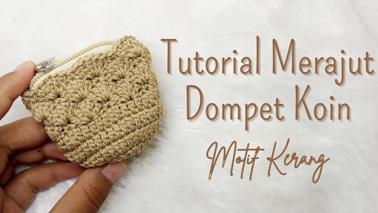 Tutorial Merajut Dompet Koin Motif Kerang || Shell Stitch Crochet Mini Pouch