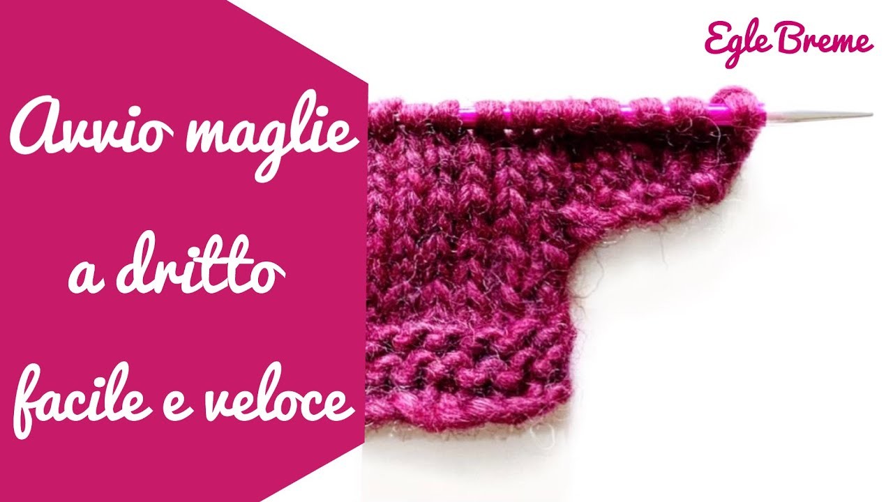 Avvio maglie a dritto facile e veloce - knitted cast on