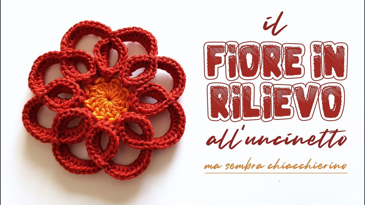 Uncinetto facile - fiore in rilievo a crochet imitazione chiacchierino