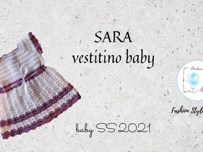 TUTORIAL: vestitino baby "SARA" #babycrochet #uncinettofacile #vestitinobimba #fattoamano #fatabata