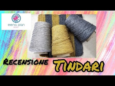 Recensione Filato Tindari .  per arredamento, borse o giacche