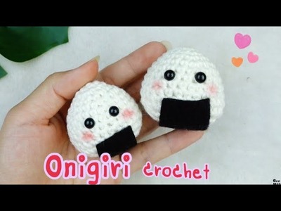 Onigiri Crochet Tutoria : ถักข้าวปั้น