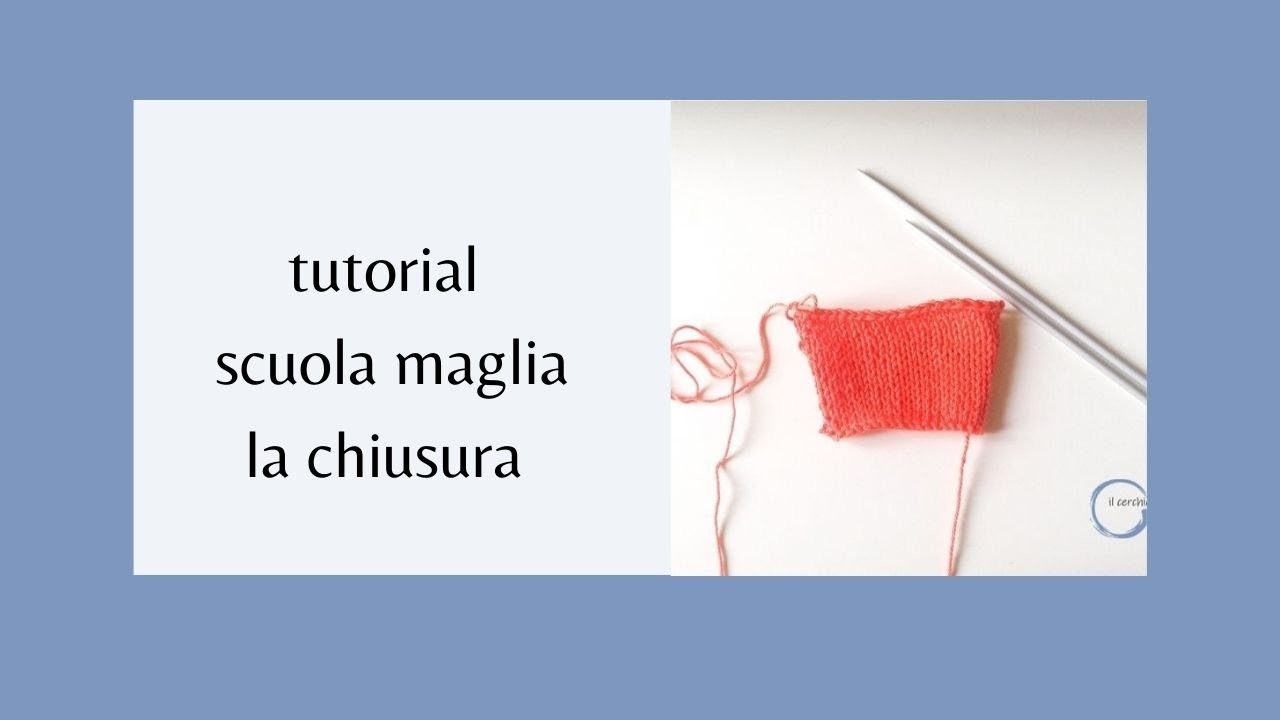 Chiusura maglie tutorial