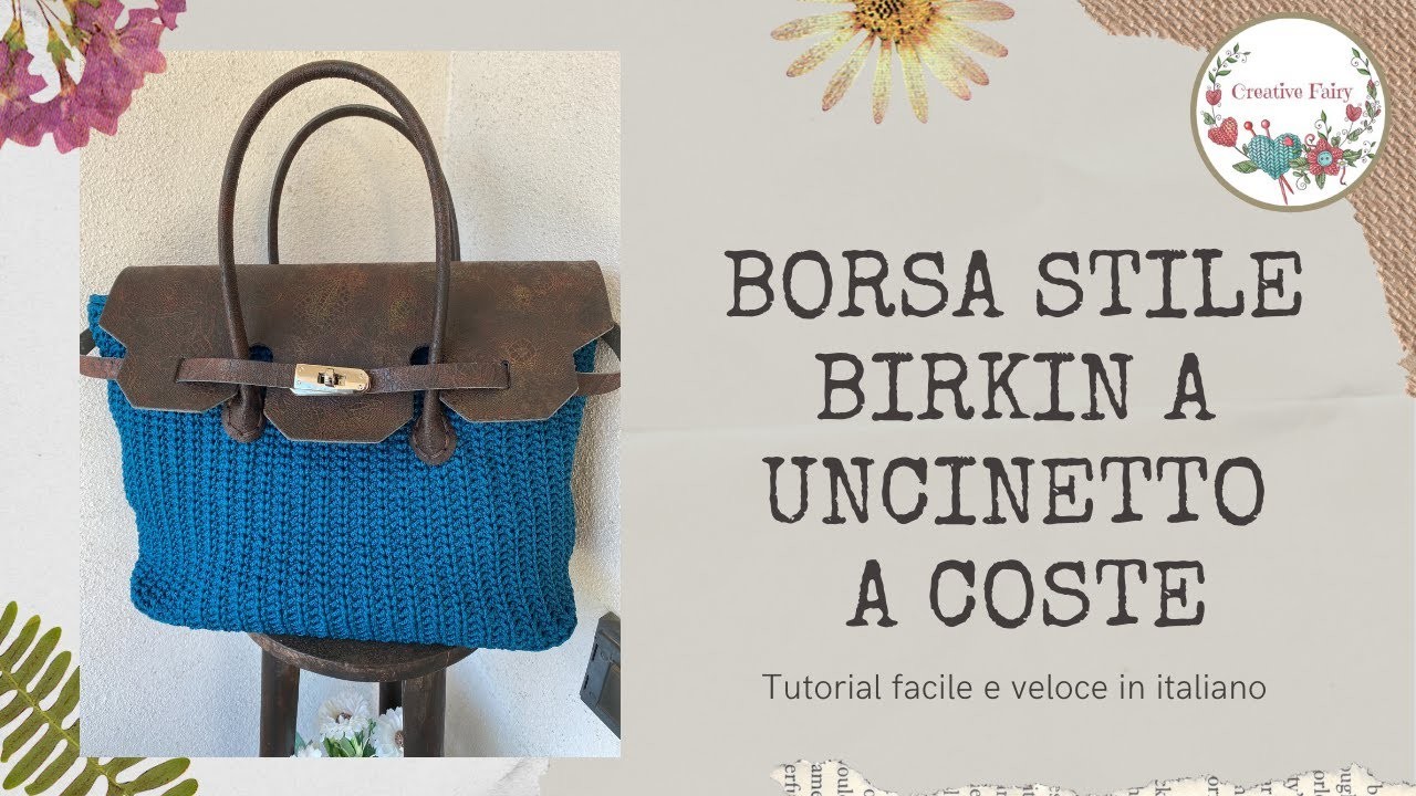 Tutorial borsa BIRKIN a uncinetto a coste - facile e veloce